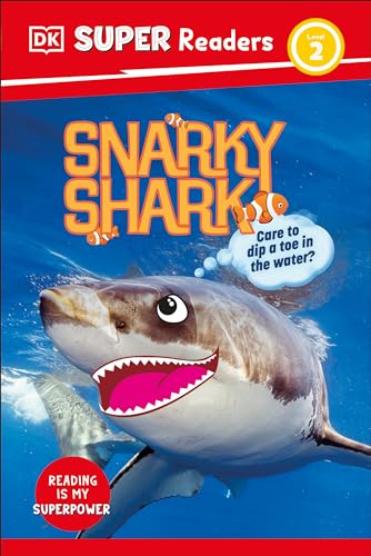 DK Super Readers Level 2 Snarky Shark [Hardcover]