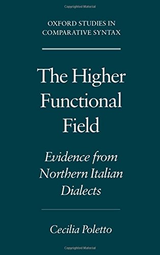 The Higher Functional Field Evidence from Northern Italian Dialects [Hardcover]