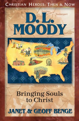 D. L. Moody Bringing Souls To Christ (christian Heroes Then & Now) [Paperback]