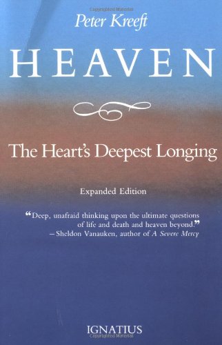 Heaven, the Heart's Deepest Longing [Paperback]