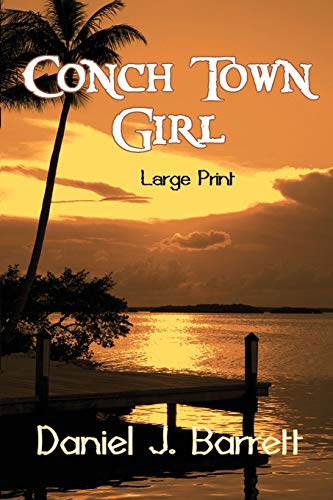 Conch Town Girl ~ Large Print [Paperback]