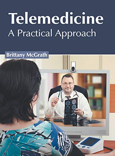 Telemedicine A Practical Approach [Hardcover]