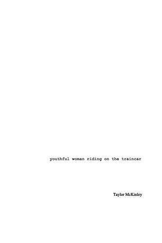 Youthful Woman Riding On The Traincar [Paperback]