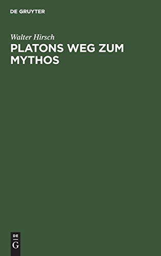Platons Weg Zum Mythos [Hardcover]
