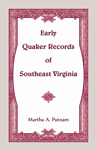 Early Quaker Records of Southeast Virginia [Unknown]