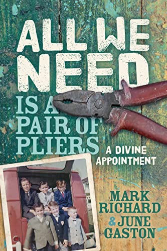 All We Need is a Pair of Pliers A Divine Appointment [Paperback]