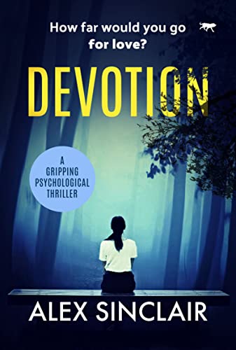 Devotion A Gripping Psychological Thriller [Paperback]