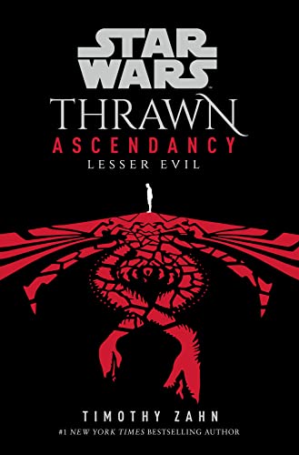 Star Wars Thrawn Ascendancy (Book III Lesser Evil) [Hardcover]