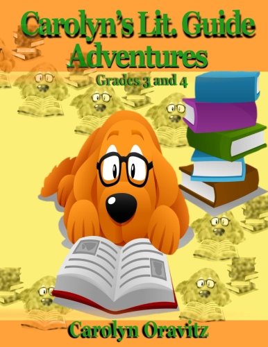Carolyn's Lit. Guide Adventures Grades 3 And 4 (carolyn's Lit. Guide Aventures) [Paperback]