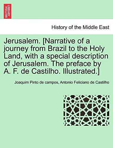 Jerusalem. [narrative Of A Journey From Brazil To The Holy Land, With A Special  [Paperback]