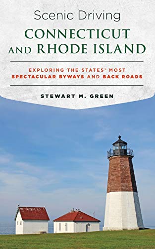 Scenic Driving Connecticut and Rhode Island Exploring the States' Most Spectacu [Paperback]