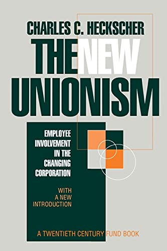 The New Unionism Employee Involvement In The Changing Corporation (reprint Ed.  [Paperback]