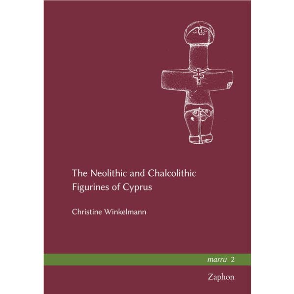 The Neolithic and Chalcolithic Figurines of Cyprus [Hardcover]