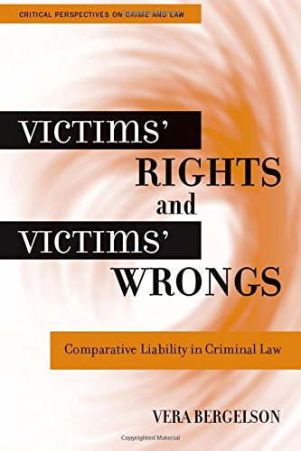 Victims' Rights and Victims' Wrongs Comparative Liability in Criminal Law [Hardcover]