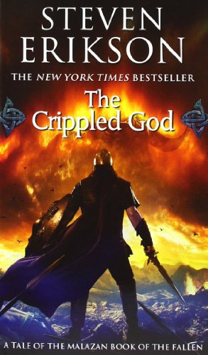The Crippled God Book Ten of The Malazan Book of the Fallen [Paperback]