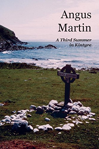 A Third Summer In Kintyre [Paperback]