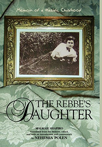 The Rebbe's Daughter Memoir Of A Hasidic Childhood [Hardcover]