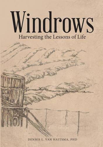 Windrows Harvesting The Lessons Of Life [Paperback]