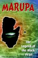Marupa  The Legend of the Black Pearl [Hardcover]