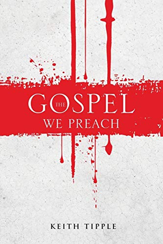 The Gospel We Preach [Paperback]
