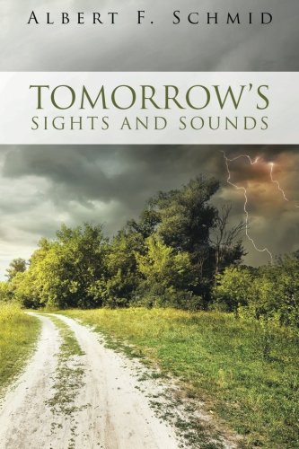 Tomorrow's Sights And Sounds [Paperback]