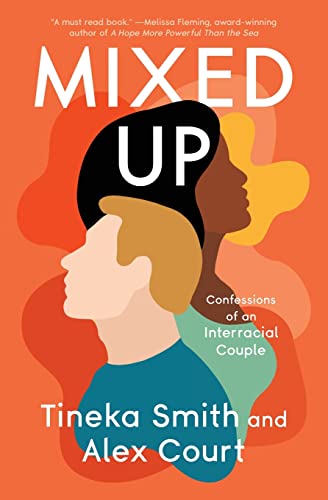 Mixed Up Confessions of an Interracial Couple [Paperback]
