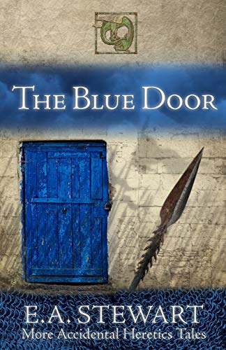 The Blue Door And More Accidental Heretics Tales [Paperback]