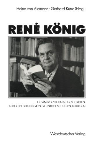 Ren Knig Gesamtverzeichnis der Schriften. In der Spiegelung von Freunden, Sch [Paperback]