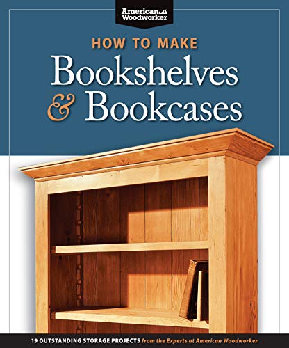 How to Make Bookshelves &amp Bookcases (Best of AW) 19 Outstanding Storage Pro [Paperback]