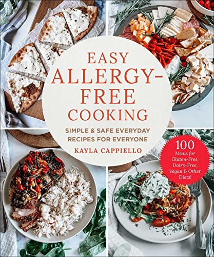 Easy Allergy-Free Cooking Simple & Safe Everyday Recipes for Everyone [Hardcover]