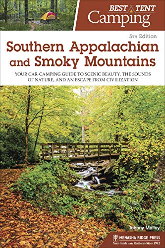 Best Tent Camping Southern Appalachian and Smoky Mountains Your Car-Camping Gu [Hardcover]