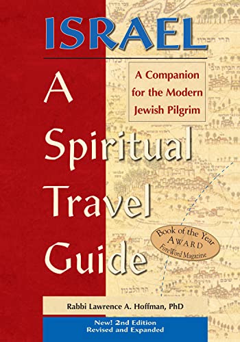 IsraelA Spiritual Travel Guide (2nd Edition) A Companion for the Modern Jewish [Hardcover]