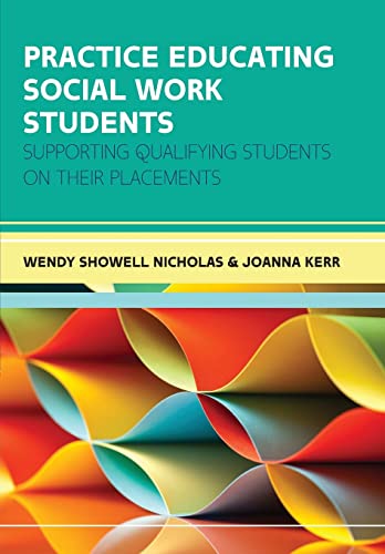 Practice Educating Social Work Students Supporting Qualifying Students On Their [Paperback]