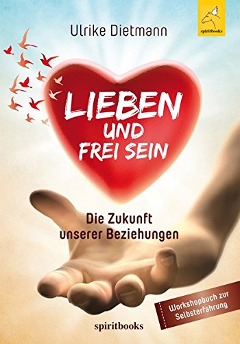 Lieben Und Frei Sein (german Edition) [Paperback]