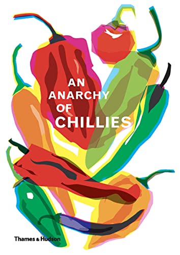 An Anarchy of Chilies [Hardcover]