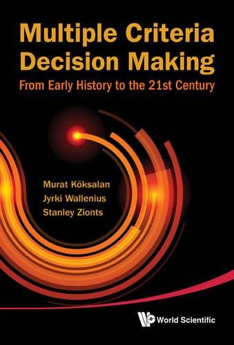 Multiple Criteria Decision Making From Early History to the 21st Century [Hardcover]