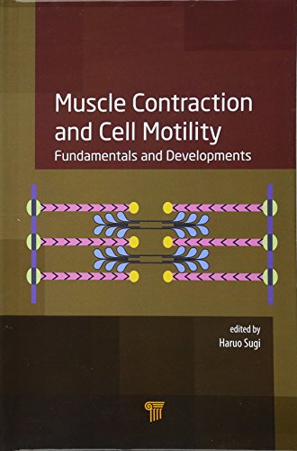 Muscle Contraction and Cell Motility Fundamentals and Developments [Hardcover]