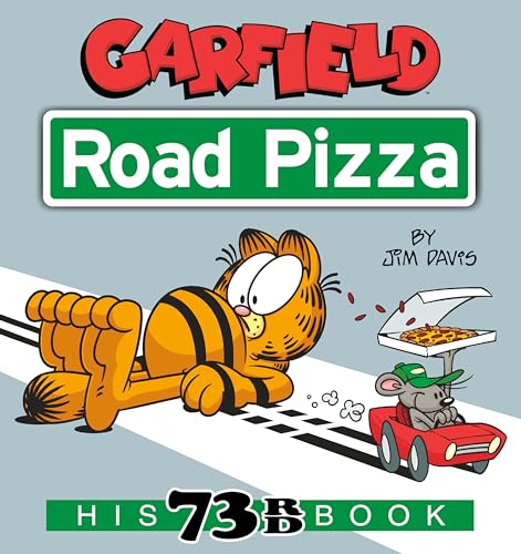 Garfield Road Pizza: His 73rd Book [Paperback]