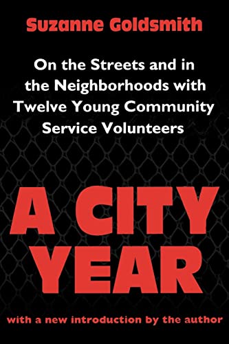 A City Year On the Streets and in the Neighbourhoods with Twelve Young Communit [Paperback]
