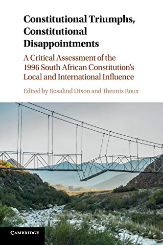 Constitutional Triumphs, Constitutional Disappointments A Critical Assessment o [Paperback]