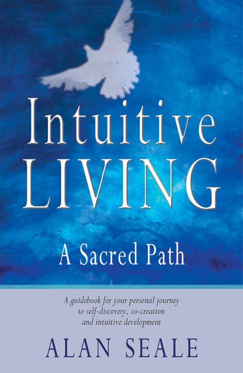 Intuitive Living A Sacred Path [Paperback]