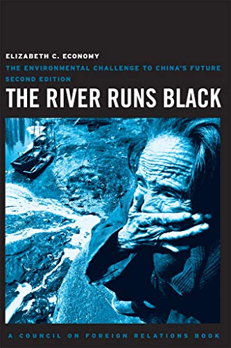 The River Runs Black The Environmental Challenge To China's Future (council On  [Hardcover]