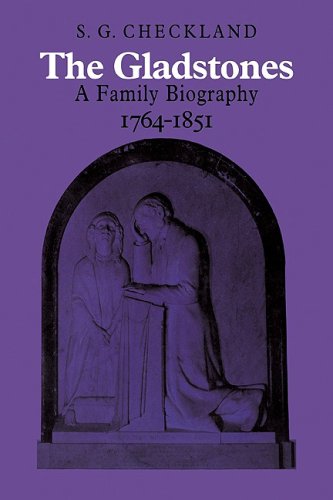The Gladstones A Family Biography 1764}}}1851 [Paperback]