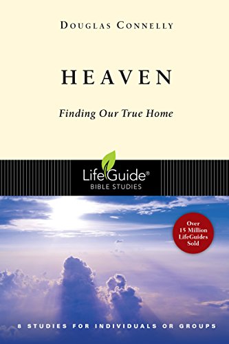 Heaven Finding Our True Home (lifeguide Bible Studies) [Paperback]