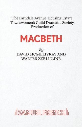Farndale Avenue... Macbeth - A Comedy (acting Edition) [Paperback]