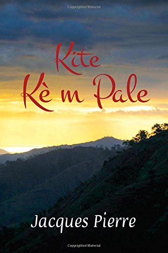 Kite Ke M Pale (haitian Edition) [Paperback]