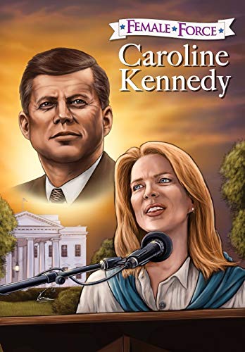 Female Force Caroline Kennedy [Paperback]