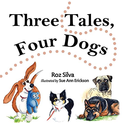 Three Tales, Four Dogs [Paperback]