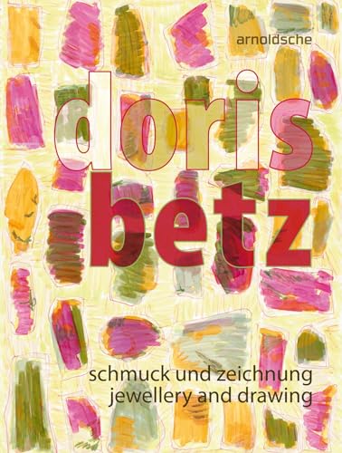 Doris Betz Jewellery and Drawing [Paperback]