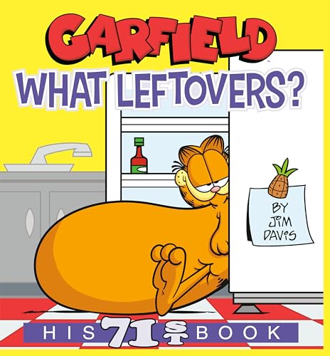 Garfield What Leftovers?: His 71st Book [Paperback]